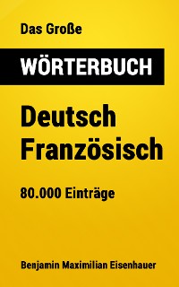 Cover Das Große Wörterbuch  Deutsch - Französisch
