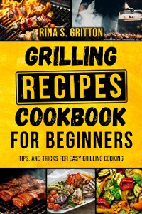 Cover Grilling Recipes Cookbook for Beginners