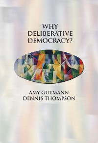 Cover Why Deliberative Democracy?