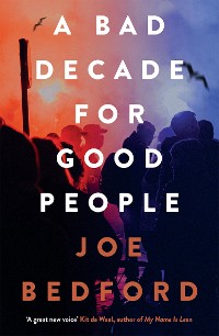 Cover A Bad Decade for Good People
