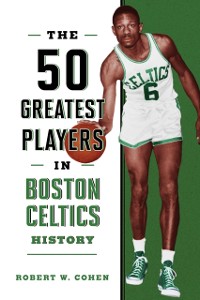 Cover 50 Greatest Players in Boston Celtics History
