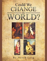Cover Could We Change the World?