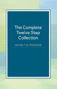 Cover Complete Twelve Step Collection: Living the Program