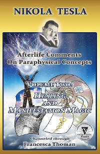 Cover Nikola Tesla: Afterlife Comments on Paraphysical Concepts, Volume Two