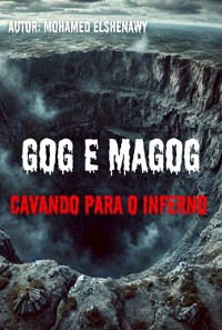 Cover Cavando Para O Inferno: Gog E Magog