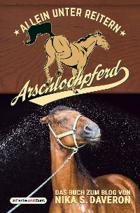 Cover Arschlochpferd - Allein unter Reitern
