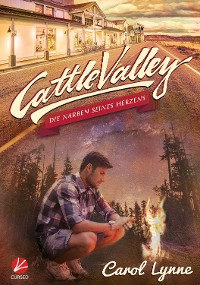 Cover Cattle Valley: Die Narben seines Herzens