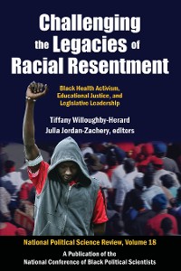 Cover Challenging the Legacies of Racial Resentment