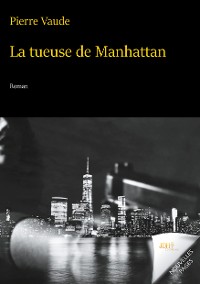 Cover La tueuse de Manhattan