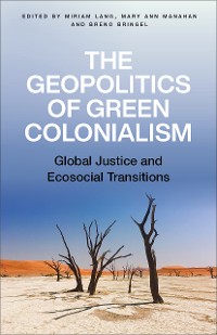 Cover The Geopolitics of Green Colonialism