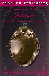 Cover Klassiker der Erotik 16: Juliette oder Die Vorliebe des Lasters