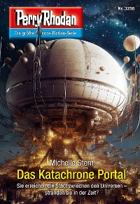 Cover Perry Rhodan 3256: Das Katachrone Portal