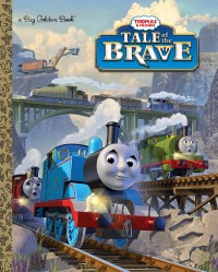 Cover Tale of the Brave (Thomas & Friends)