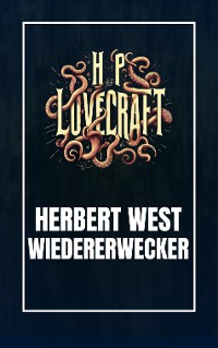 Cover Herbert West - Wiedererwecker
