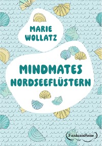 Cover Mindmates - Nordseeflüstern