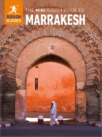 Cover The Mini Rough Guide to Marrakesh: Travel Guide eBook