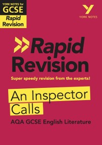 Cover York Notes for AQA GCSE Rapid Revision: An Inspector Calls catch up, revise and be ready for and 2023 and 2024 exams and assessments