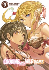 Cover Cooking With Wild Game (Manga) Volume 9