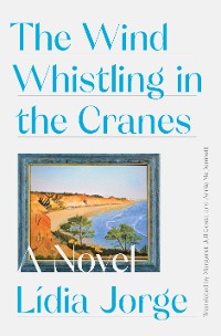 Cover The Wind Whistling in the Cranes: A Novel