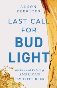 Cover Last Call for Bud Light