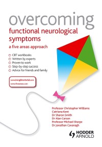 Cover Overcoming Functional Neurological Symptoms: A Five Areas Approach