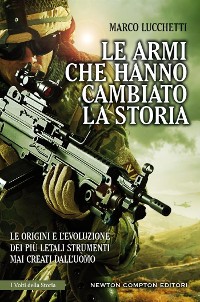 Cover Le armi che hanno cambiato la storia