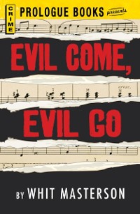 Cover Evil Come, Evil Go