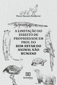 Cover A limitação do direito de propriedade em prol do bem-estar do animal não humano