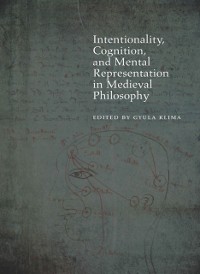 Cover Intentionality, Cognition, and Mental Representation in Medieval Philosophy