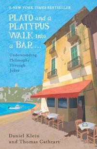 Cover Plato and a Platypus Walk Into a Bar