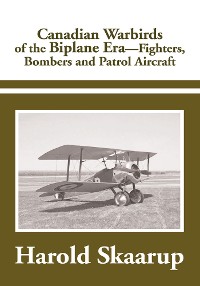 Cover Canadian Warbirds of the Biplane Era.