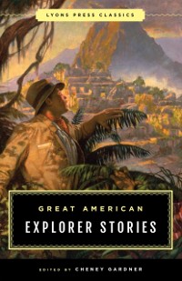 Cover Great American Explorer Stories