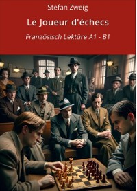 Cover Le Joueur d'échecs: Französisch Lektüre A1 – B1