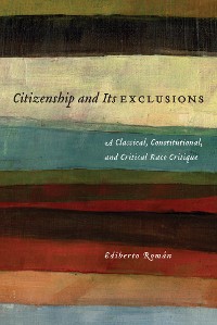 Cover Citizenship and Its Exclusions