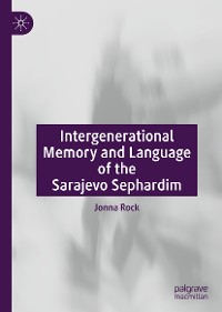 Cover Intergenerational Memory and Language of the Sarajevo Sephardim