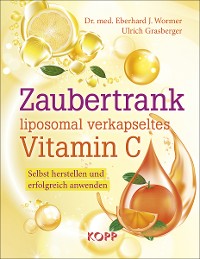 Cover Zaubertrank liposomal verkapseltes Vitamin C