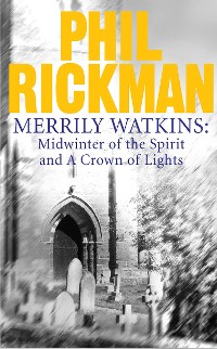 Cover Merrily Watkins collection 1: Midwinter of Spirit and Crown of Lights