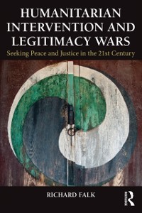 Cover Humanitarian Intervention and Legitimacy Wars
