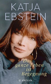 Cover Das ganze Leben ist Begegnung