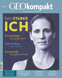 Cover GEO kompakt 57/2018 - DAS STARKE ICH
