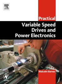 Cover Practical Variable Speed Drives and Power Electronics