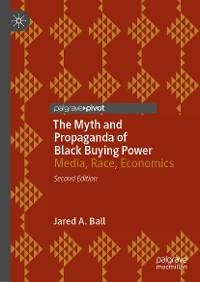 Cover The Myth and Propaganda of Black Buying Power