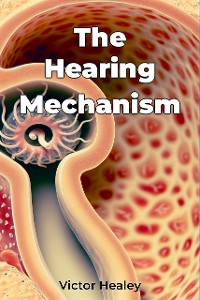 Cover The Hearing Mechanism