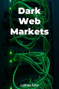 Cover Dark Web Markets