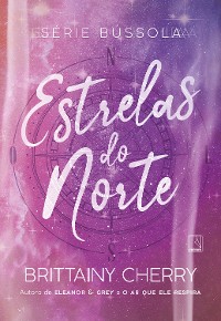 Cover Estrelas do Norte (Vol. 4 Série Bússola)