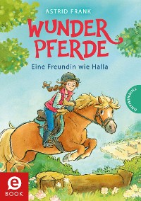 Cover Wunderpferde 1: Eine Freundin wie Halla
