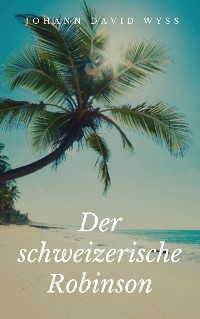 Cover Der schweizerische Robinson