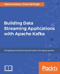 Cover Building Data Streaming Applications with Apache Kafka