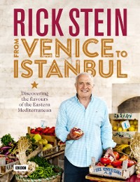 Cover Rick Stein: From Venice to Istanbul