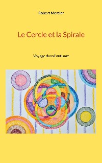 Cover Le Cercle et la Spirale